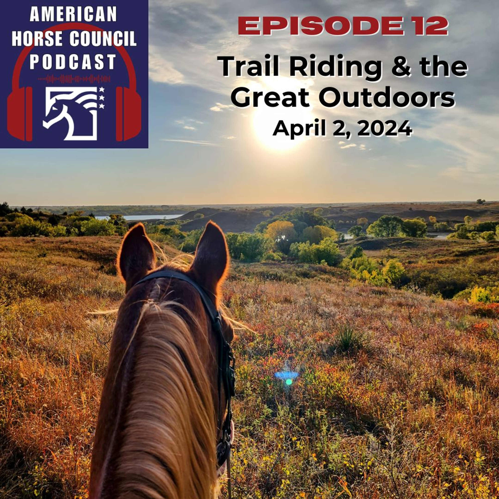 Episode 12: Trail Riding and the Great Outdoors