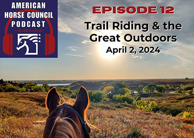 Episode 12: Trail Riding and the Great Outdoors