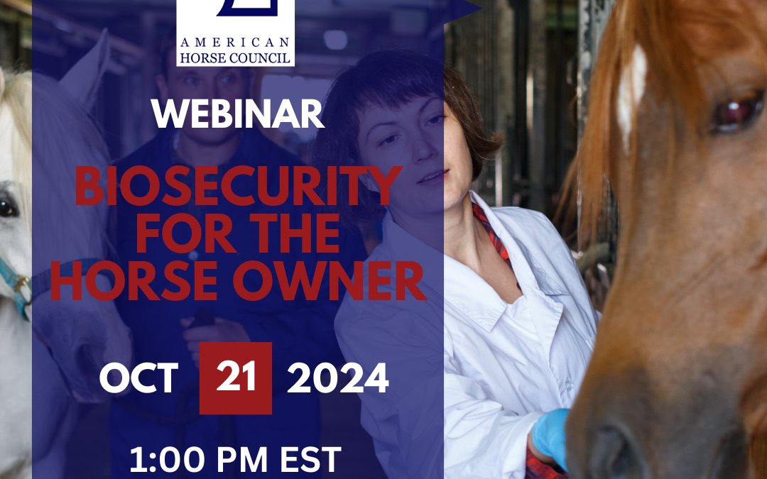 American Horse Council’s October Webinar on “Biosecurity for the Horse Owner”