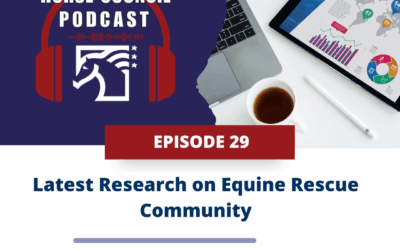 AHC Podcast #29: Latest Research on the Equine Rescue Community